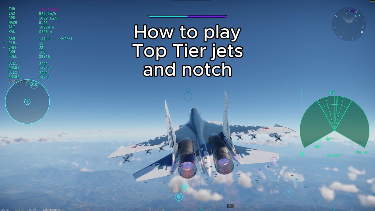 Top tier jets tutorial and tips (NOTCH)