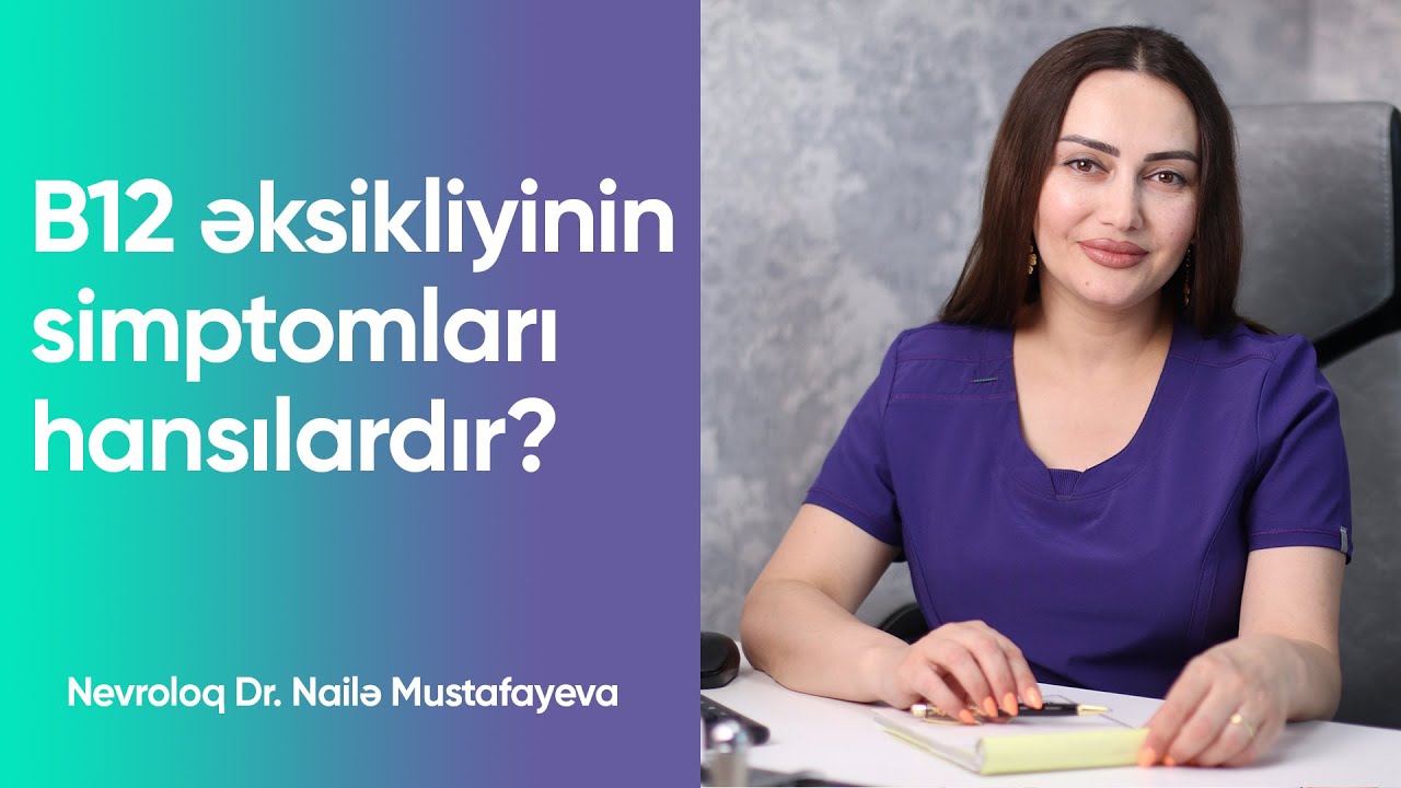 B12 əksikliyinin simptomları hansılardır❓