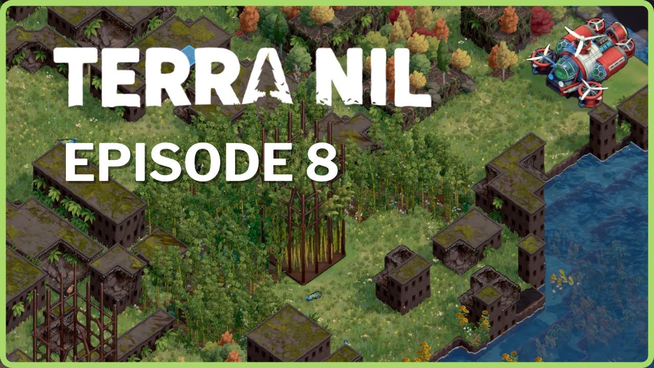 Greening the Irradiated Sprawl - Terra Nil S1E8