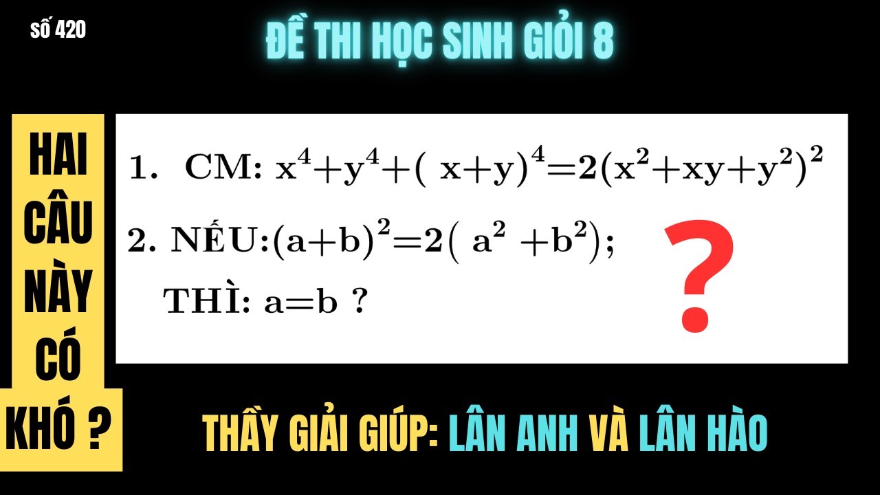 Đề Thi Học Sinh Giỏi Toán 8 | 2 Câu Đẳng Thức Khó?| Học Toán Cùng Thầy Thắng