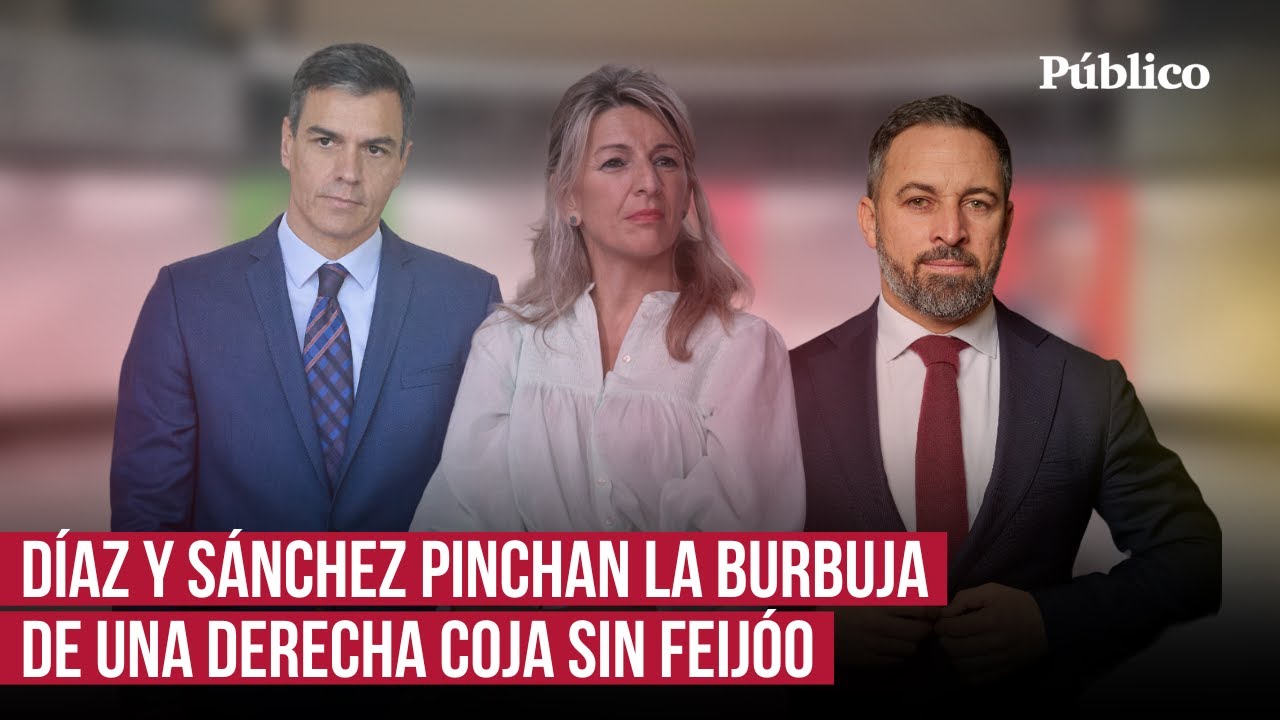 Díaz lidera un tándem con Sánchez contra un Abascal que desinfla el bloque de la derecha