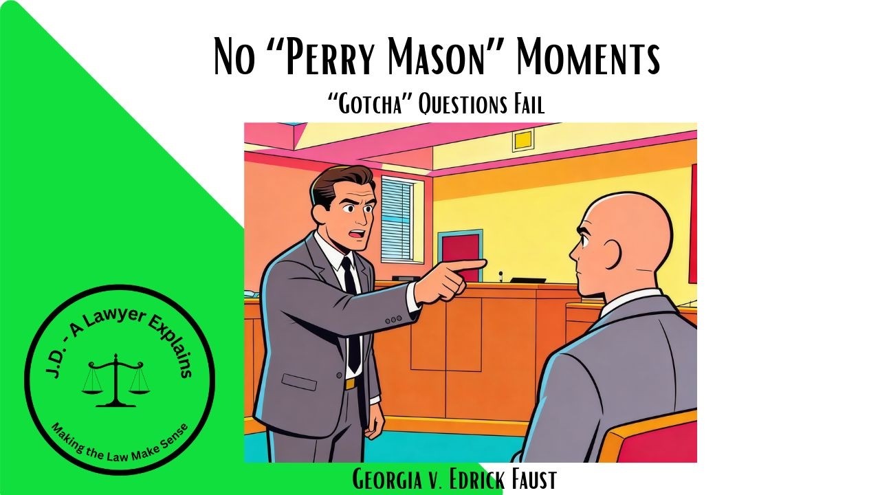 How NOT to Cross-Examine a Seasoned Investigator