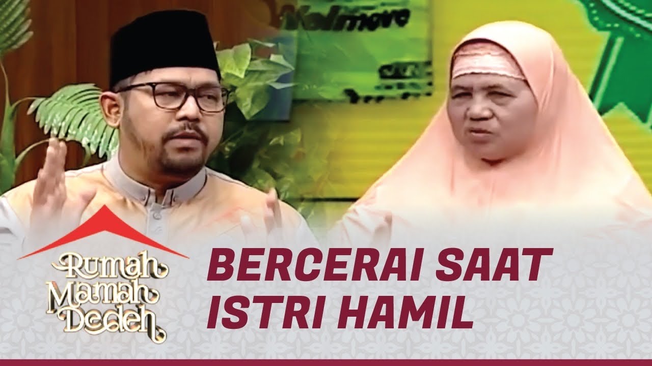 Hukum Bercerai Saat Istri Sedang Hamil | Rumah Mamah Dedeh
