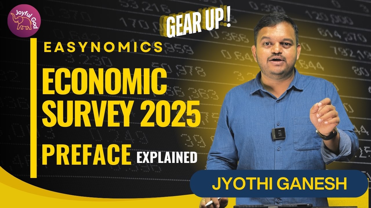 Economic Survey 2025–26| Preface  Explained | UPSC Ready | Jyothi Ganesh Sir | Easynomics