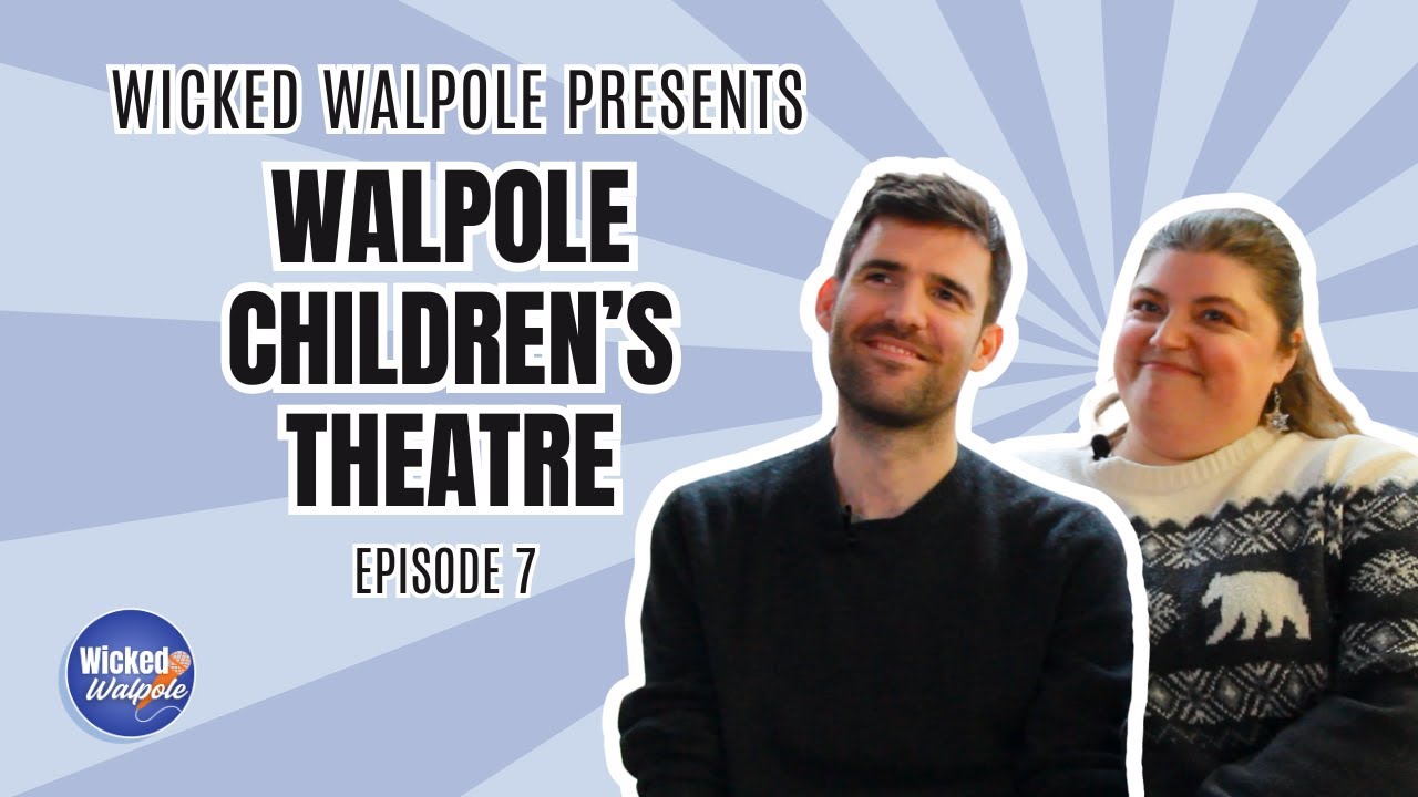 Wicked Walpole | Walpole Children's Theatre (Full Episode)