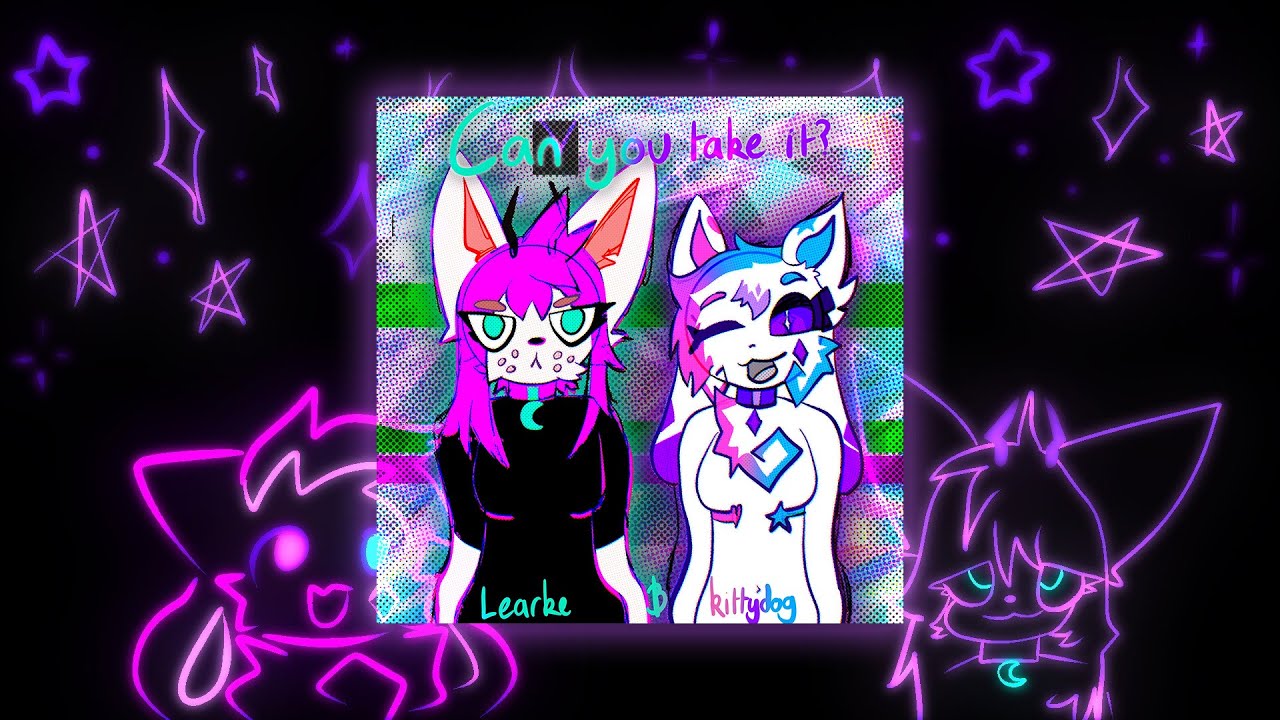 Can you take it? (ft. kittydog) {Official Lyric Video}
