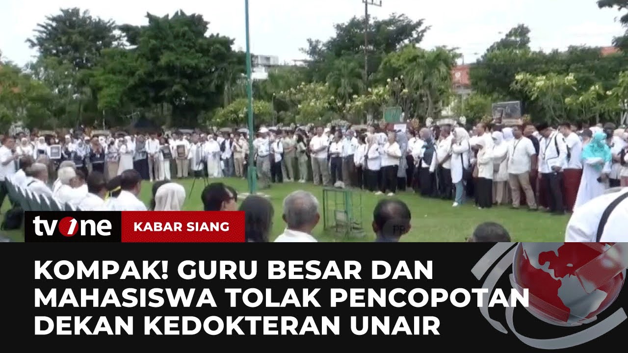 Guru Besar & Mahasiswa Kompak Demo Tolak Pencopotan Dekan Kedokteran UNAIR | Kabar Siang tvOne