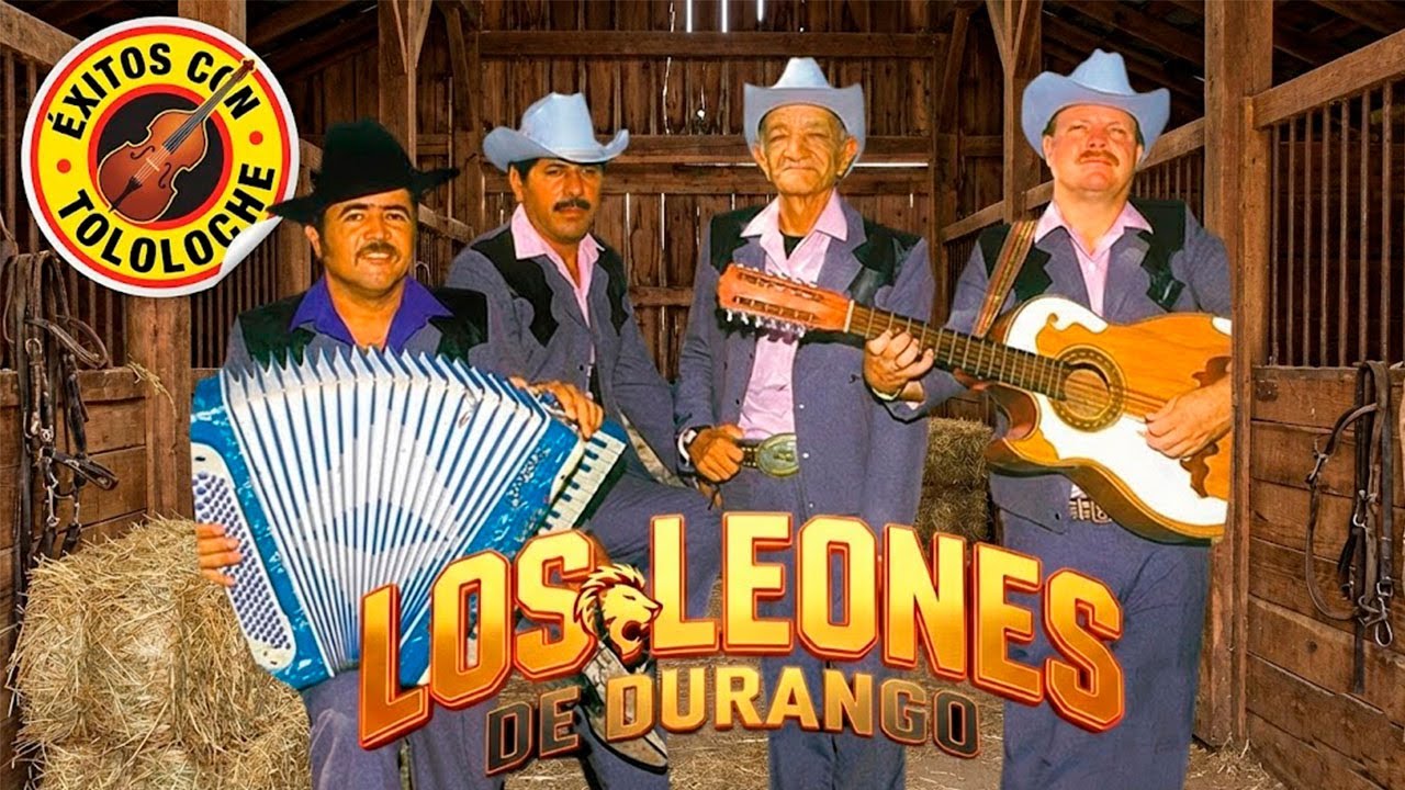 Los Leones de Durango – Grandes Éxitos Viejitos | Norteñas del Recuerdo 100% Clásicas