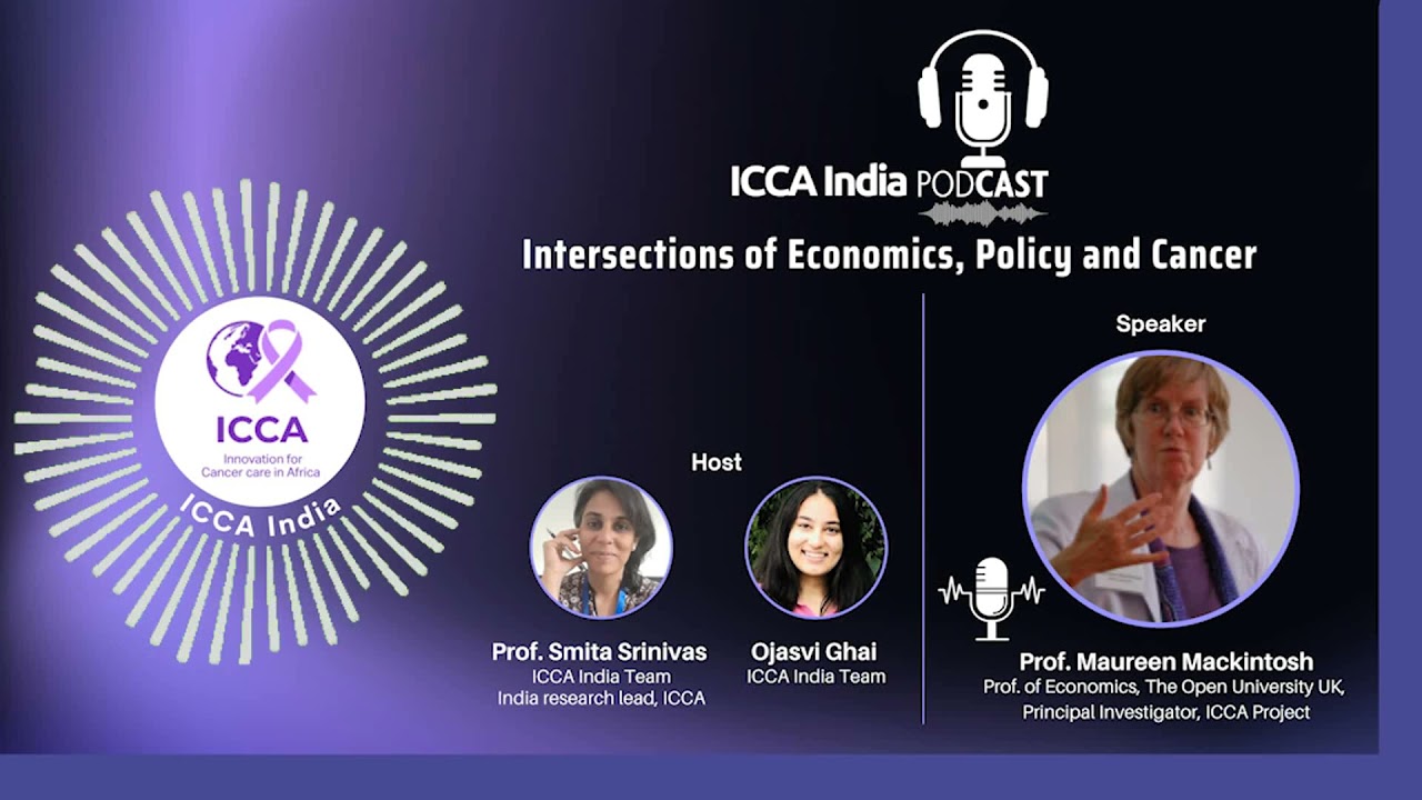 ICCA India Podcast: Intersection of Economics, Policy and Cancer