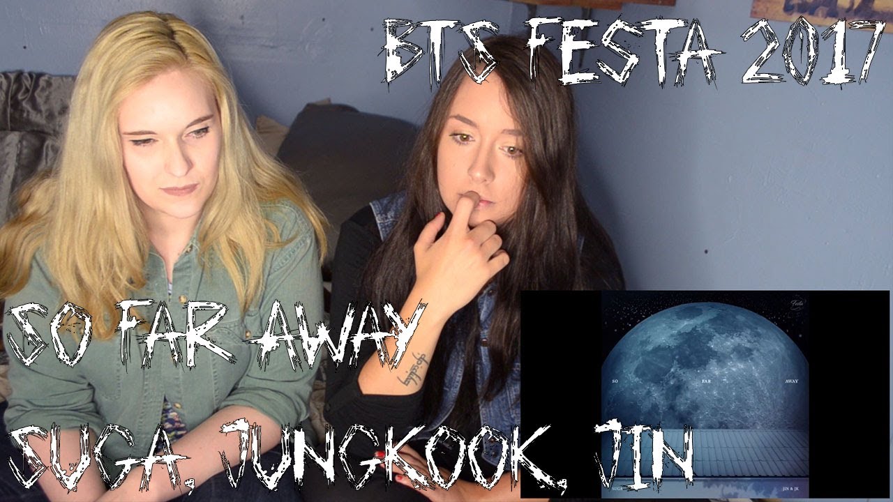 So Far Away by Suga, Jungkook, Jin (BTS Fan Reaction)