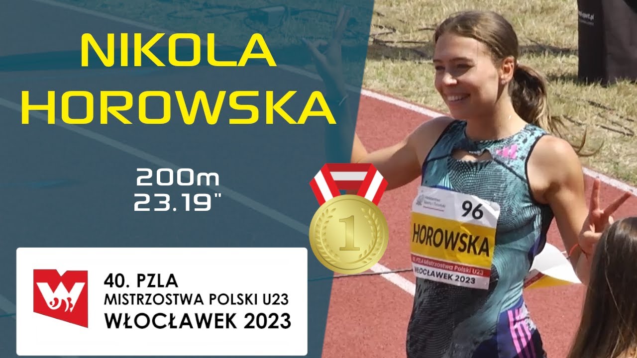 NIKOLA HOROWSKA | 200m 🏃‍♀️ | U23 🇵🇱 ATHLETICS CHAMPIONSHIPS - WŁOCŁAWEK 2023 #200m #dash #sprint