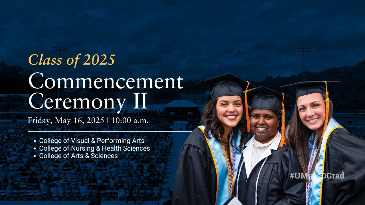 UMass Dartmouth Class of 2025 Undergraduate & Graduate Student Ceremony II