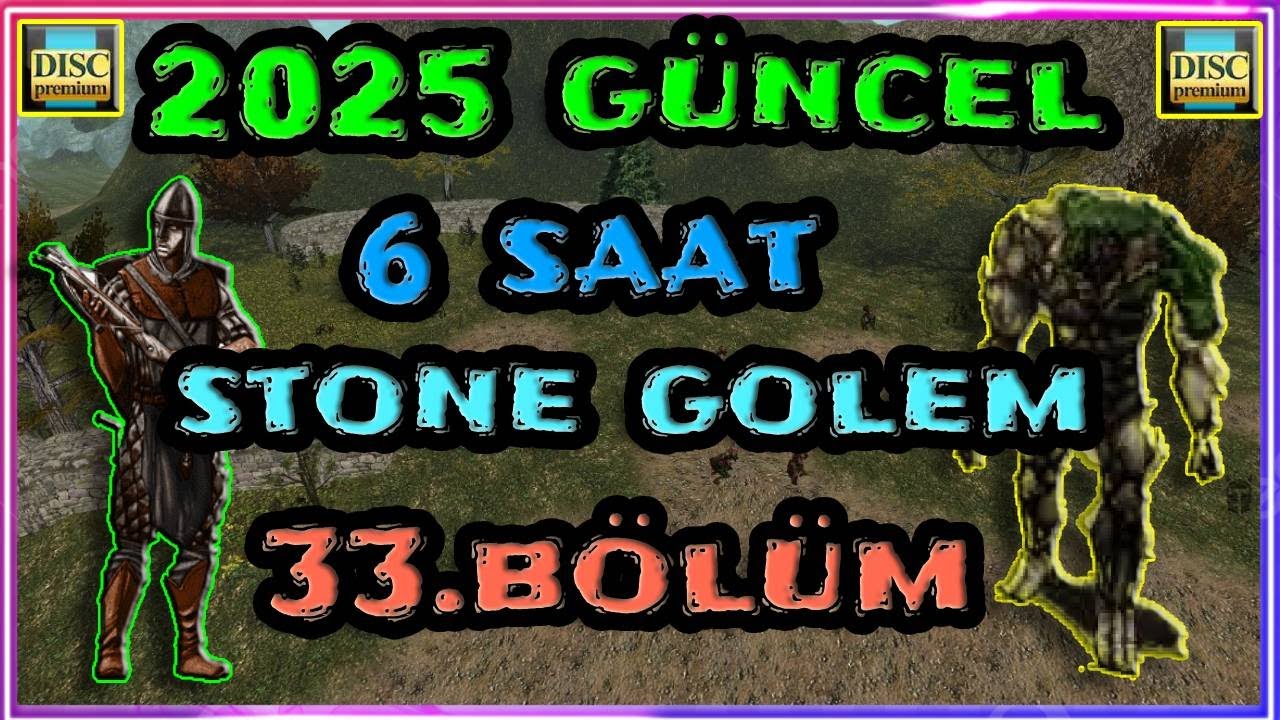 2025 GÜNCEL 6 SAAT STONE GOLEM FARM 33.BÖLÜM #knightonline #knightonlinefarm