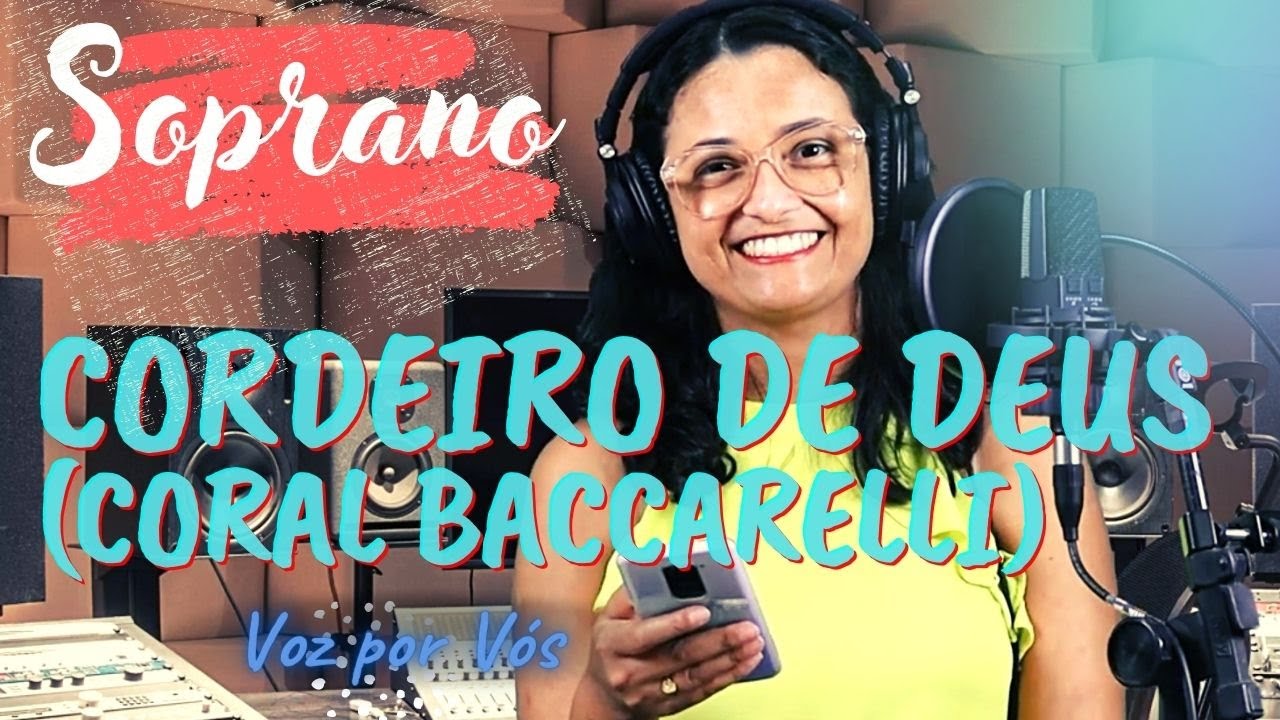Cordeiro de Deus / Coral Baccarelli | SOPRANO