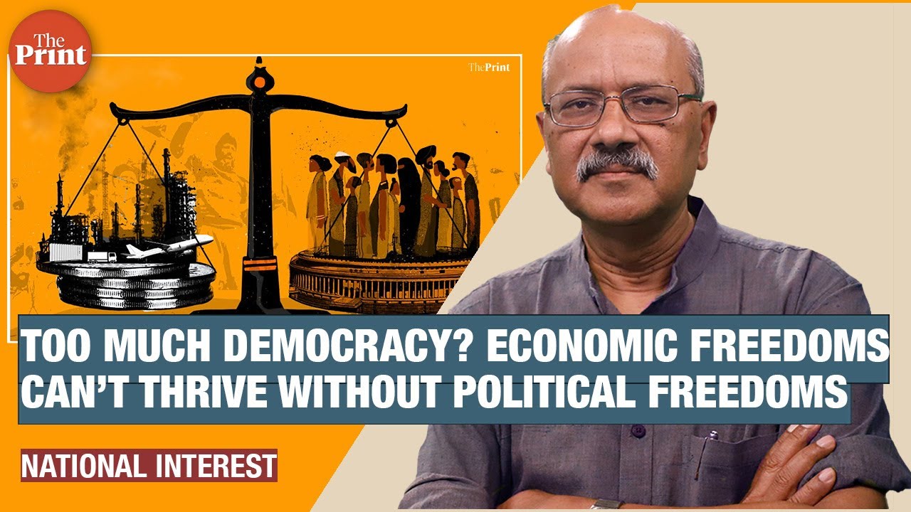 Fallacy of too much democracy: No economic freedoms can thrive without political freedoms