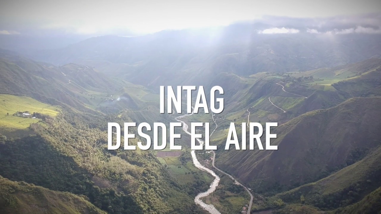 &iquest;C&Oacute;MO SE VE INTAG - COTACACHI - Desde EL AIRE ?