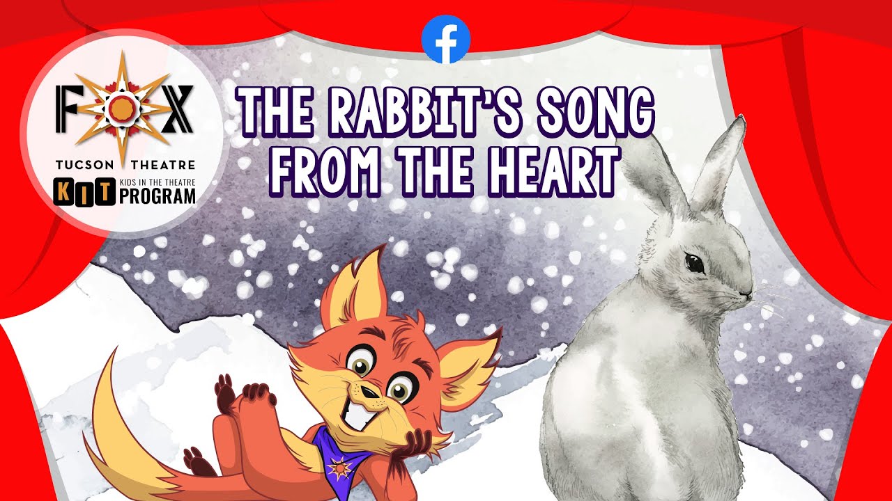 The Rabbit’s Song from the Heart: A Story + Theatrics for Tuning into Feelings