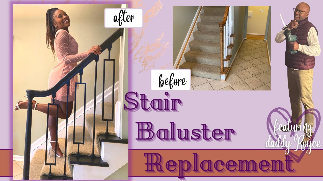 Stair Baluster Replacement | Wooden to Metal- ft. Dad