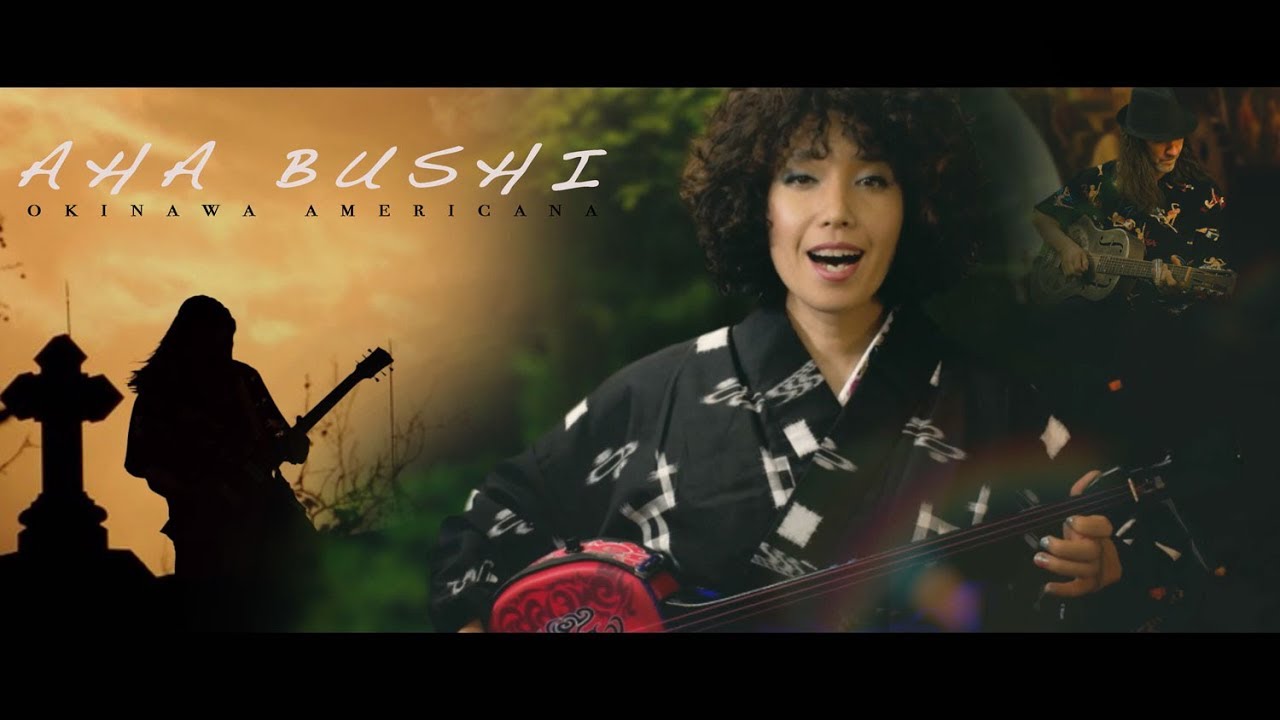 Aha Bushi : Okinawa Americana