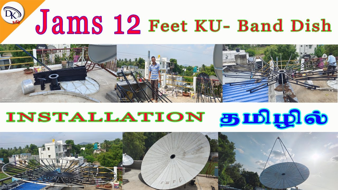 Jams 12 Feet / KU-Band Dish / Installation  tamil / 10.8.2022