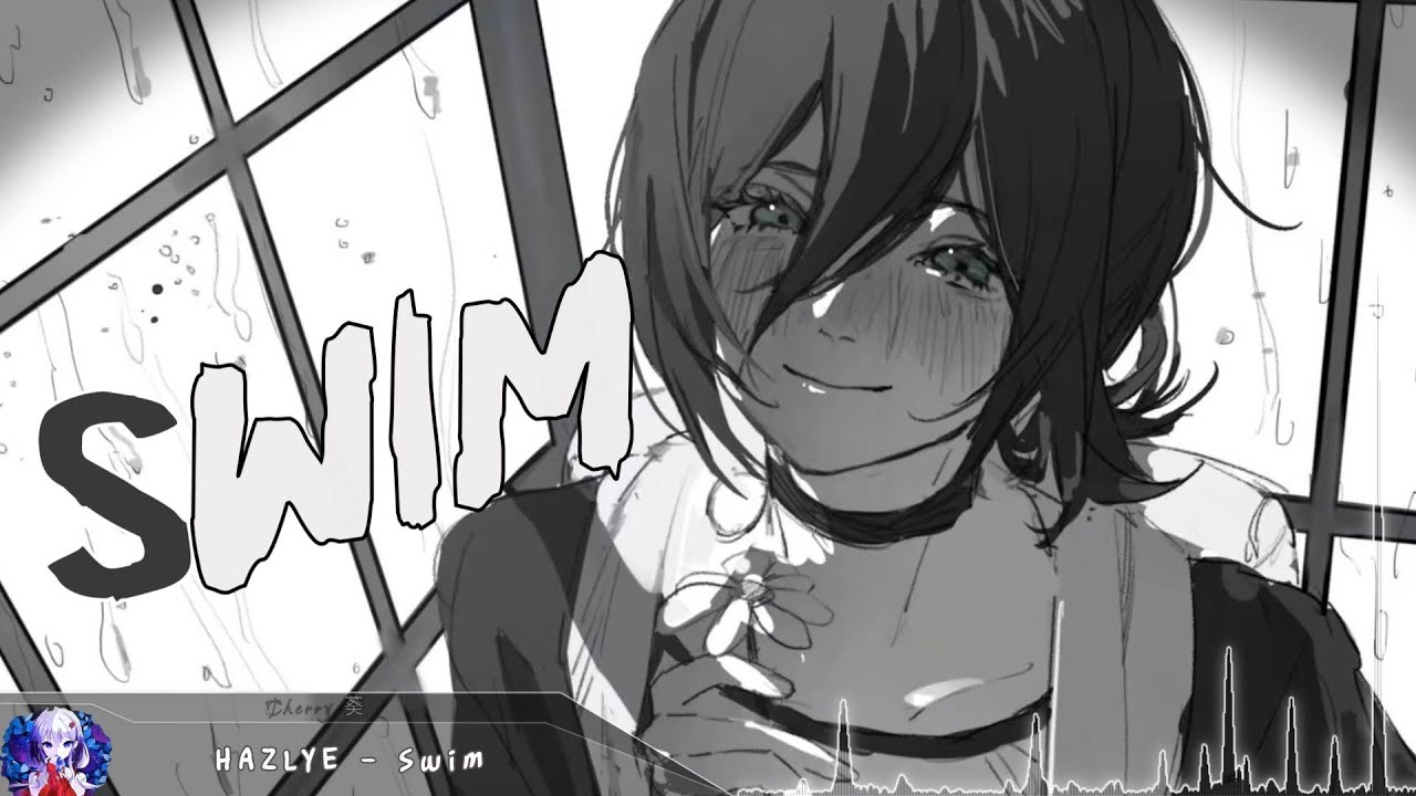 Nightcore - Swim - (Lyrics)