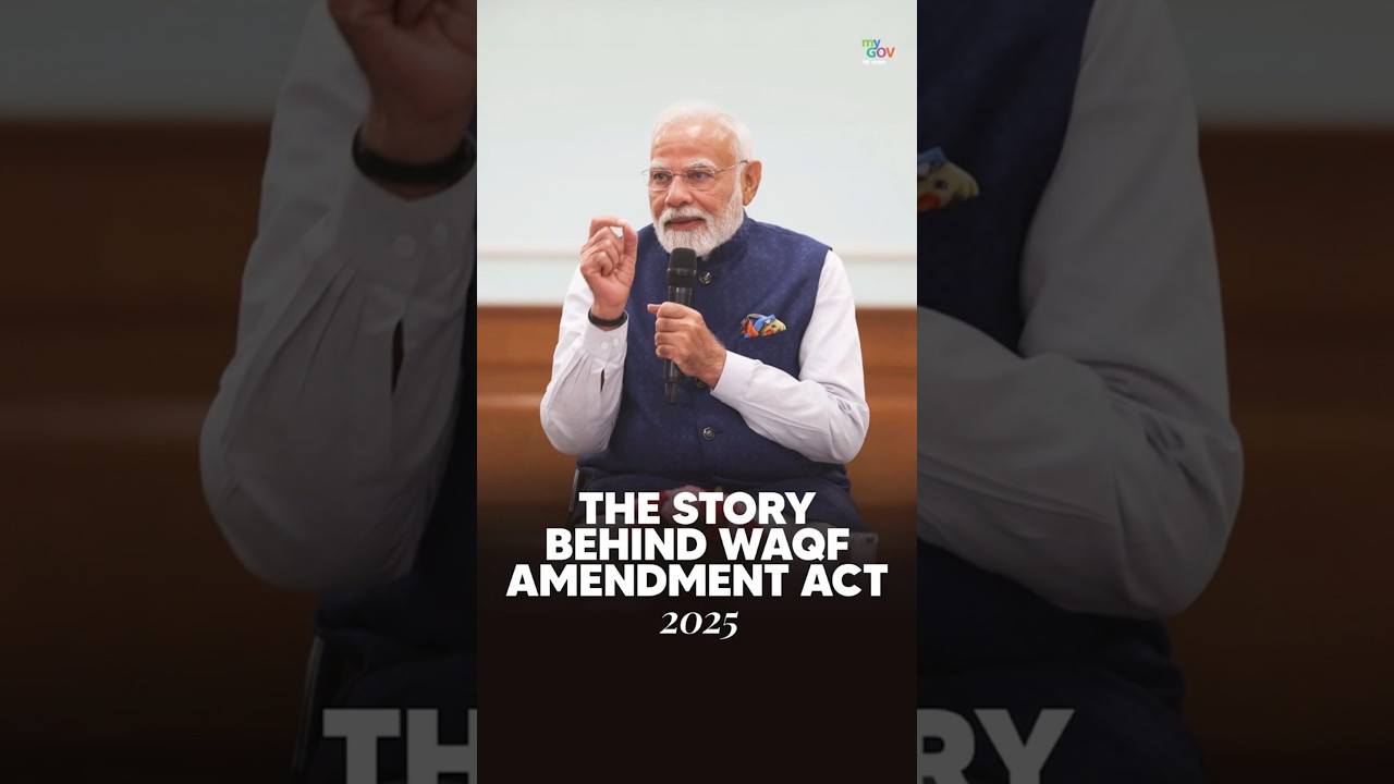 Why the Waqf Amendment Act 2025 Matters &mdash; PM Modi Shares the Real Story