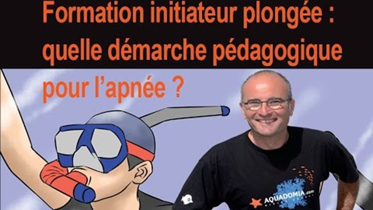 Initiateur plongée : comment bâtir une démarche péda pour l'apnée ?
