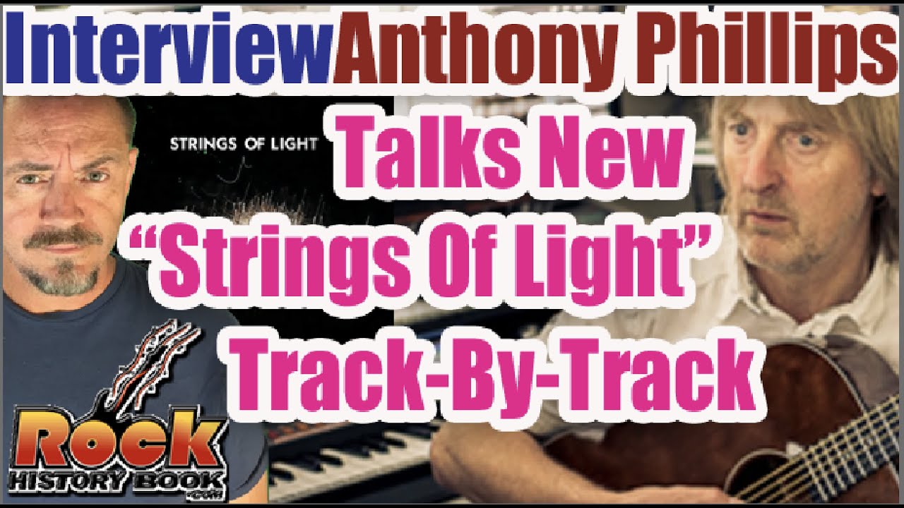 Anthony Phillips Talks His New Album 