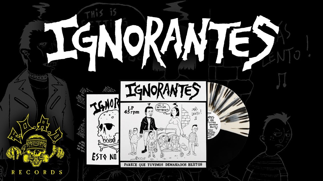 IGNORANTES - Parece que tuvimos demasiados hijitos | LP