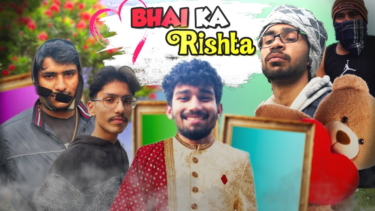 BHAI KA HUA RISHTA | FUNNY VIDEO | YANK TEAM
