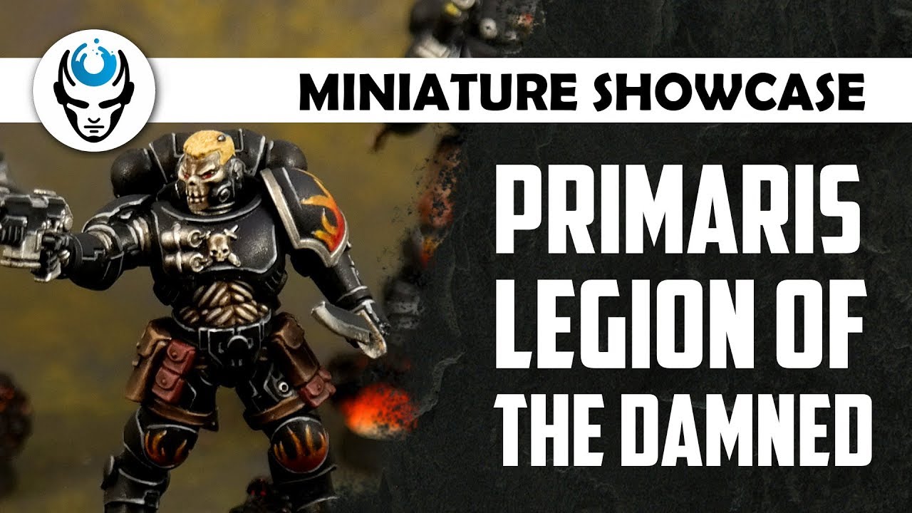 PRIMARIS LEGION OF THE DAMNED - LVL 5 MINIATURE SHOWCASE 4K