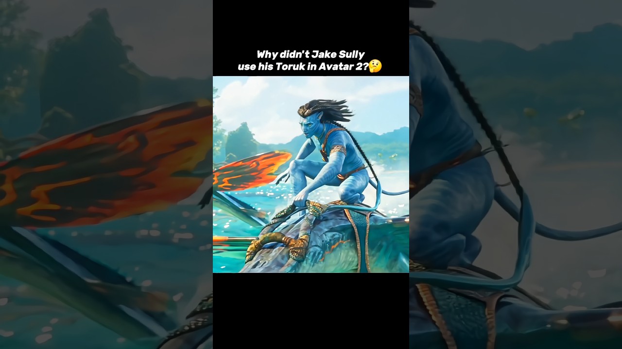 Why didn't Jake Sully use his Toruk in Avatar 2?🤔