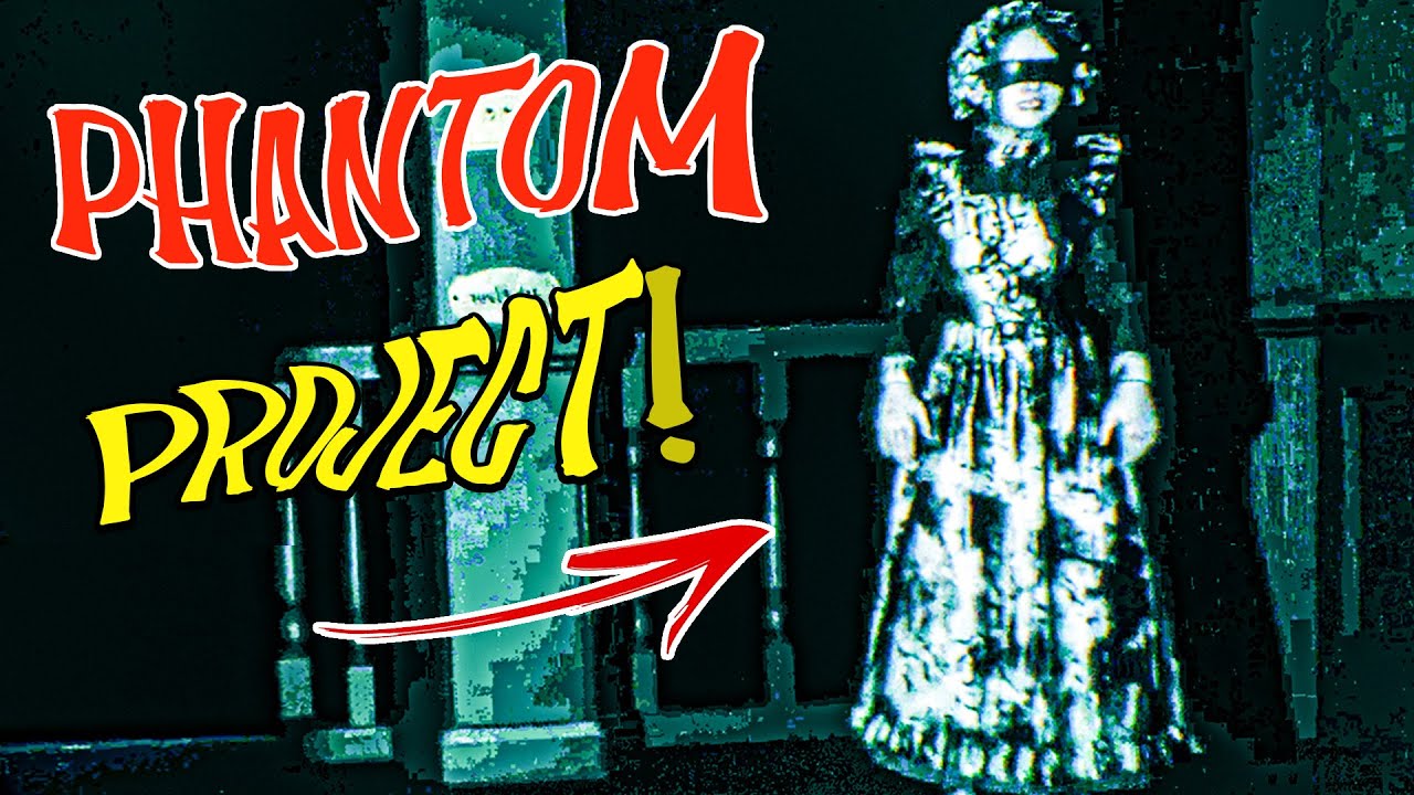 A CREEPY MANSION WITH A SCREAMING BLIND GHOST!! Phantom Project Part 1
