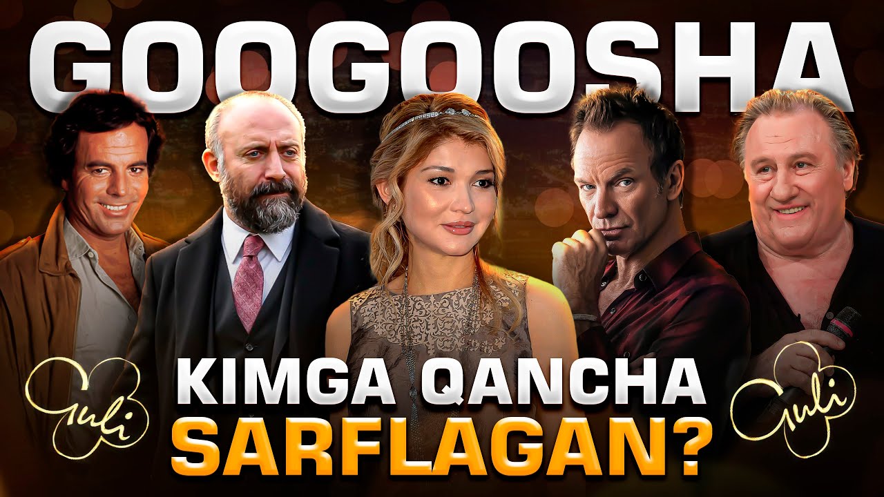 GOOGOOSHA KIMGA QANCHA SARFLAGAN?