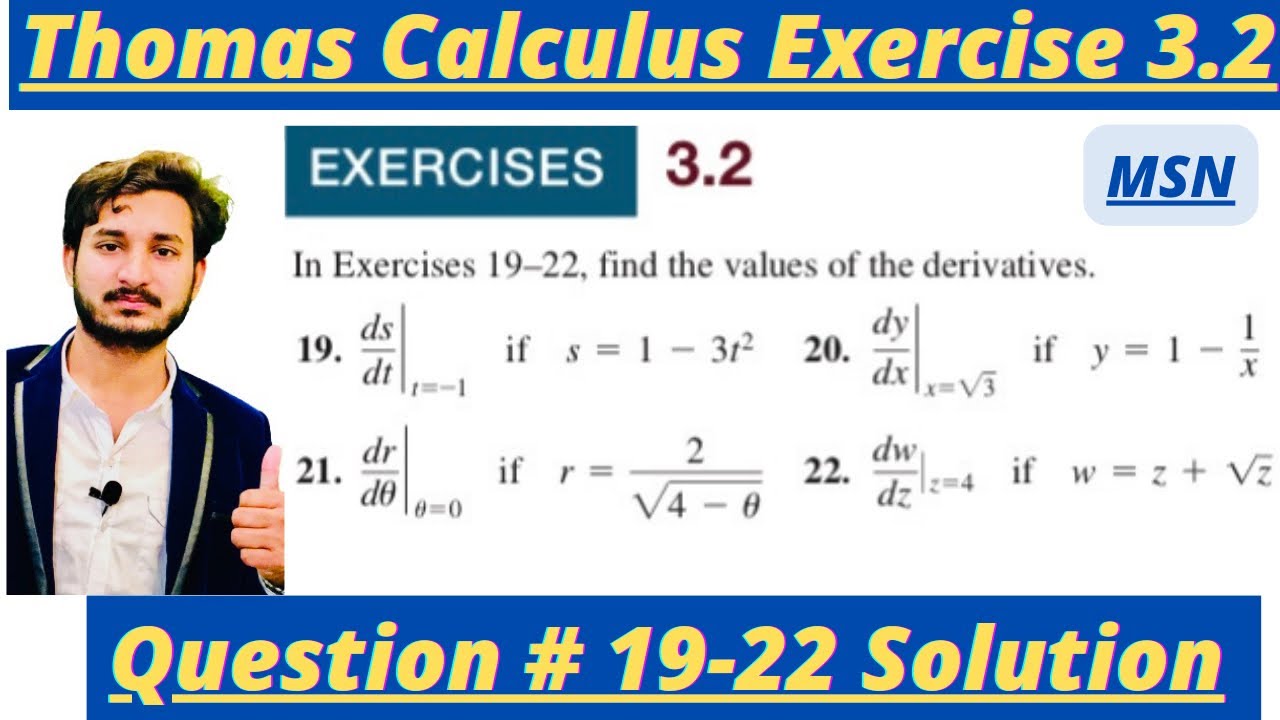 Thomas Calculus Exercise 3.2 Question # 19-22 solution||Find value of derivative| MSN Mathematician|