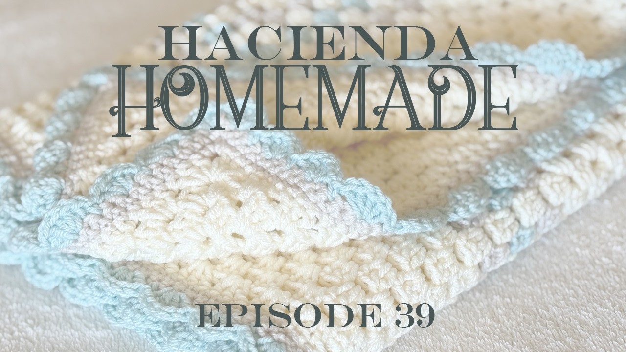 Hacienda Homemade Episode 39
