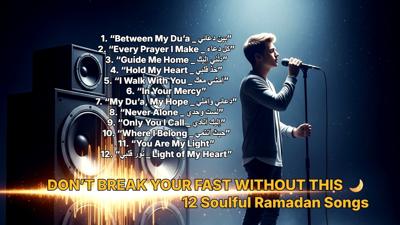 DON’T BREAK YOUR FAST WITHOUT THIS 🌙 | 12 Soulful Ramadan Songs