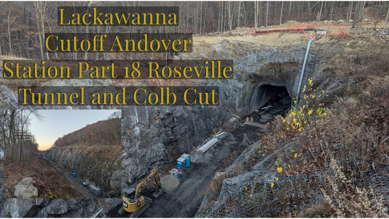 Lackawanna Cutoff Update #18 Roseville Tunnel and Colby Cut