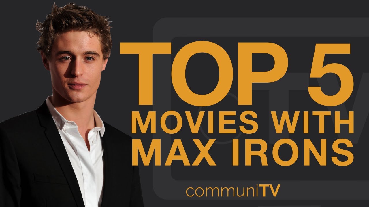 TOP 5: Max Irons Movies