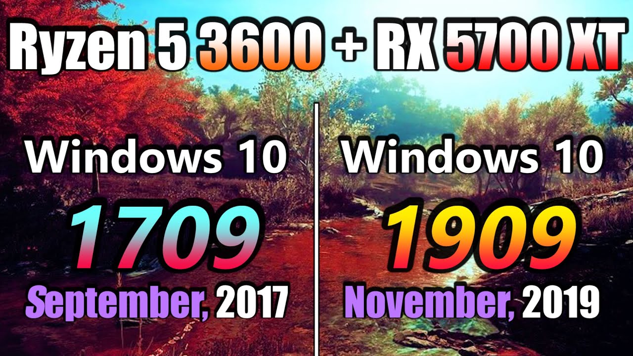 Windows 10 Update Version 1709 (2017) vs 1909 (2019) | Ryzen 5 3600 + RX 5700 XT PC Gaming Benchmark