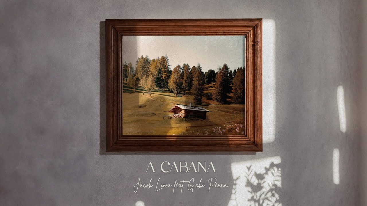 A CABANA - Jacob Lima Feat. Gabi Penna