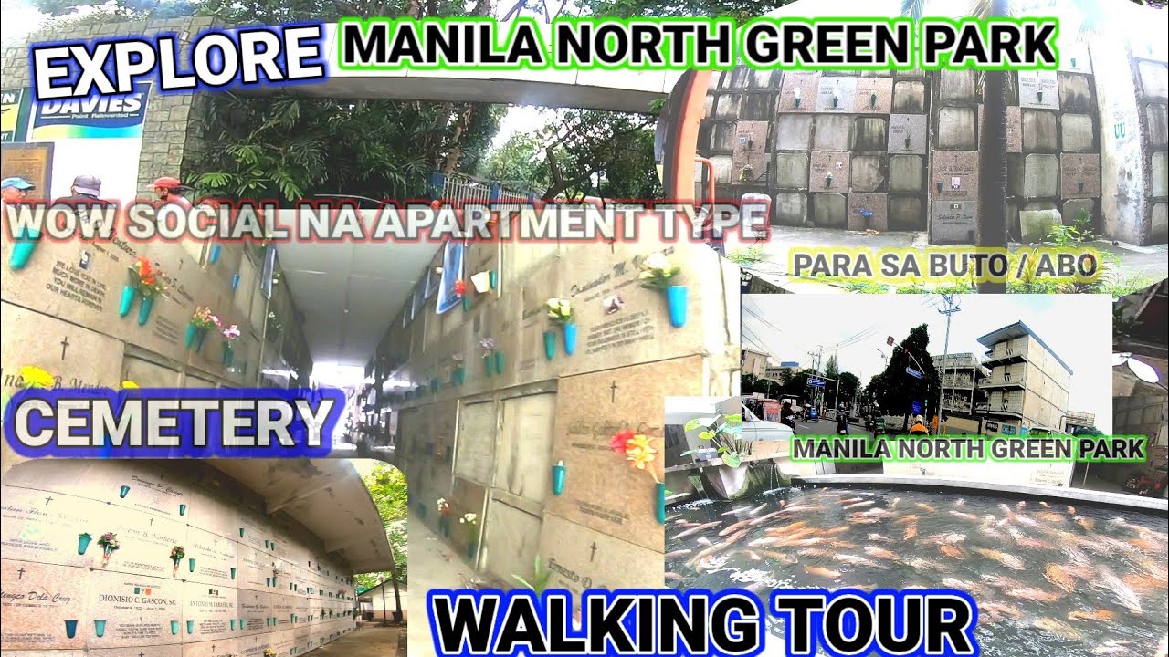 EXPLORE MANILA NORTH GREEN PARK CEMETERY, WALKING TOUR.