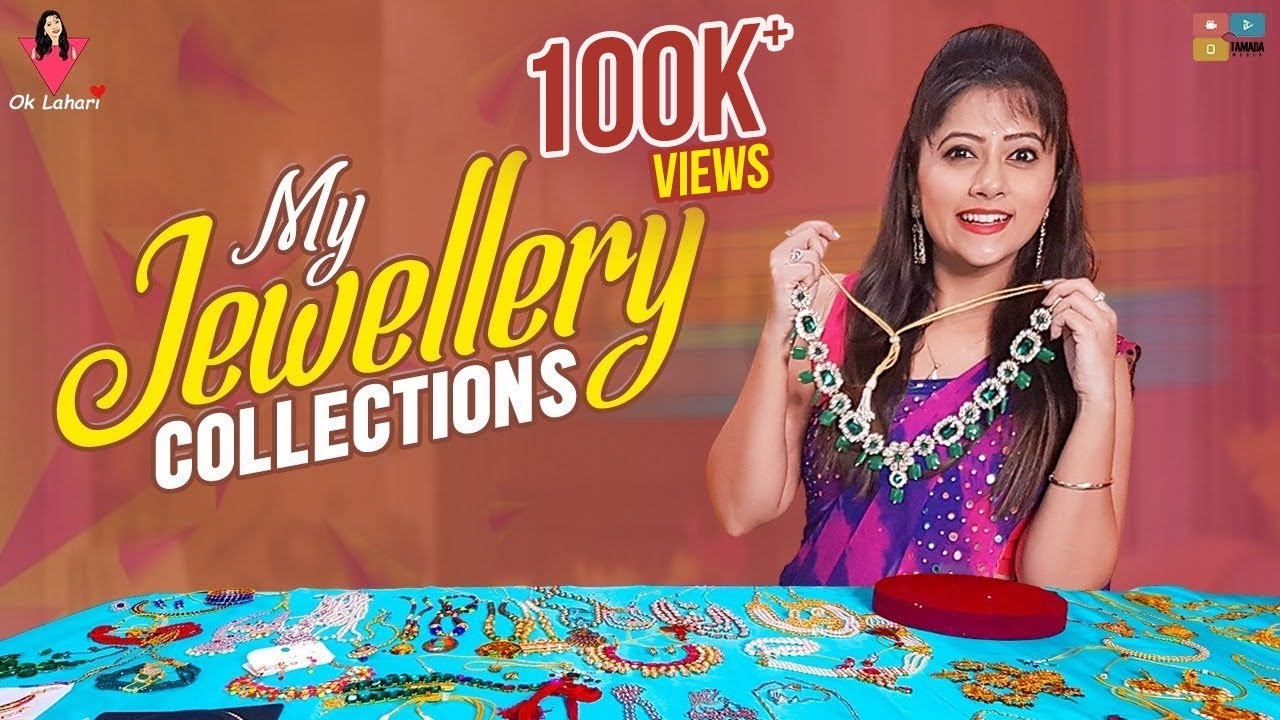 My Jewellery Collections || Ok Lahari
