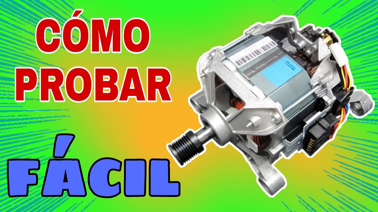 ✅Como Probar Un MOTOR DE LAVADORA AUTOMATICA Whirlpool, LG, Drean y otras marcas