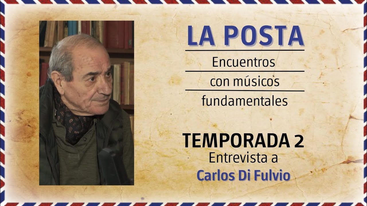 La posta T2E2 - Carlos Di Fulvio