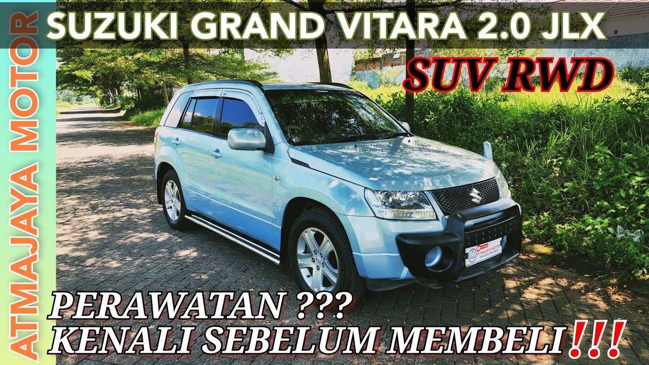 Suzuki Grand Vitara JLX 2.0 Review Lengkap Sebelum Membeli dan Merawat Mobil Bekas | ATMAJAYA MOTOR