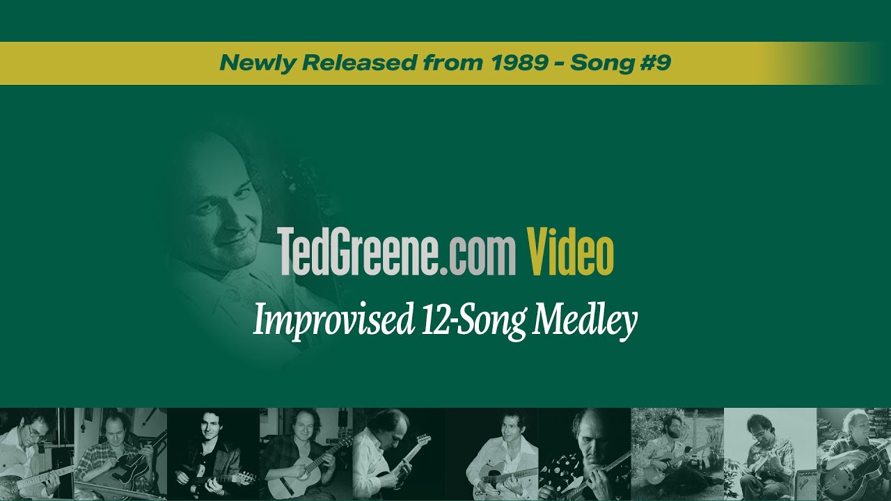 Ted Greene – Improvised 12-Song Medley