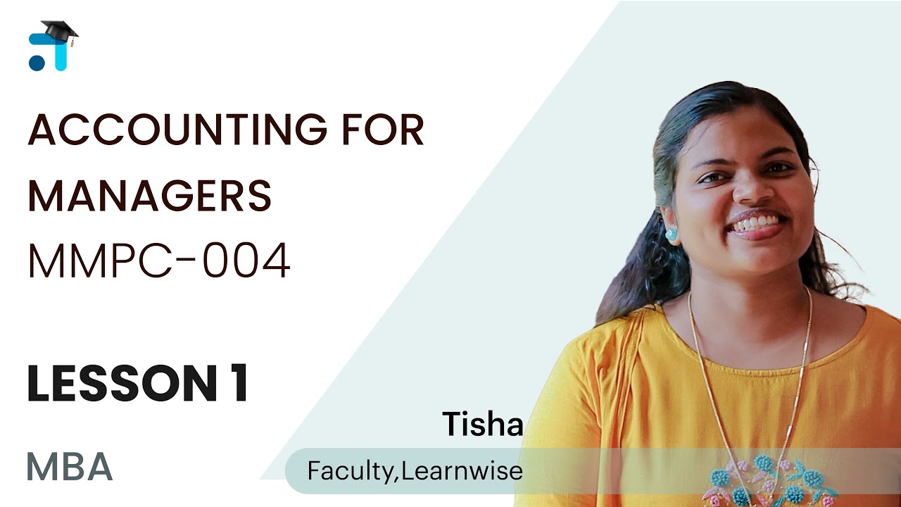Lesson 1 Block 1 | Accounting For Managers | MMPC-004 | IGNOU Classes Malayalam | Learnwise
