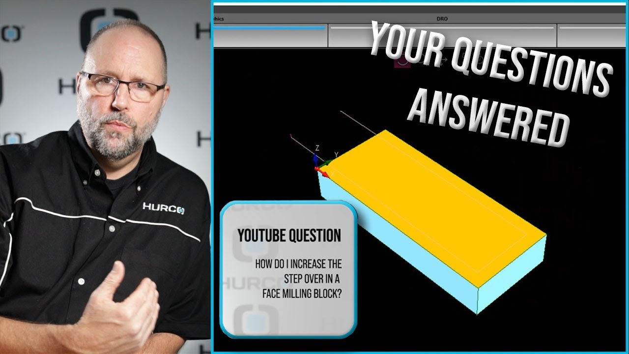 Increase Step Over in Face Milling Block | Your Questions Answered | Hurco CNC