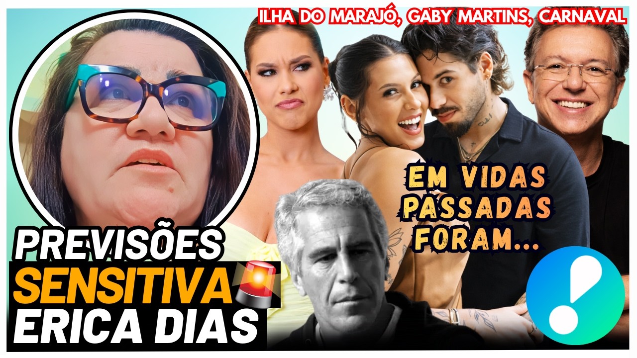 💥 ALERTA I PREVISÕES BOMBÁSTICAS DE ERICA SENSITIVA